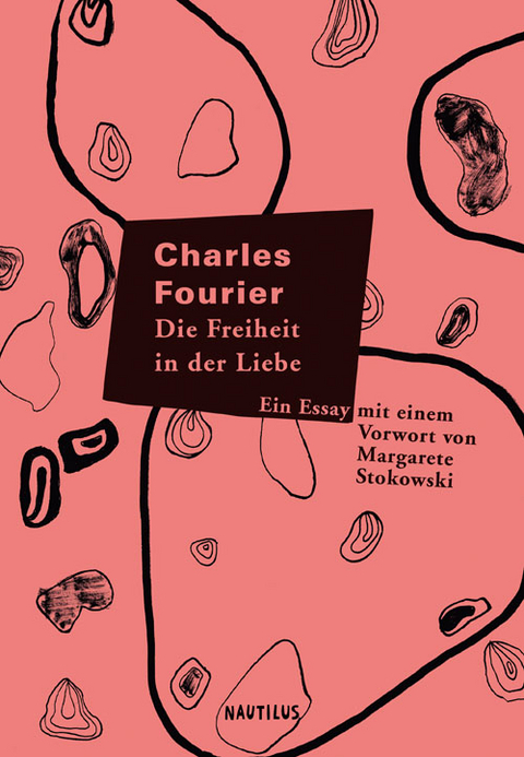 Die Freiheit in der Liebe - Charles Fourier