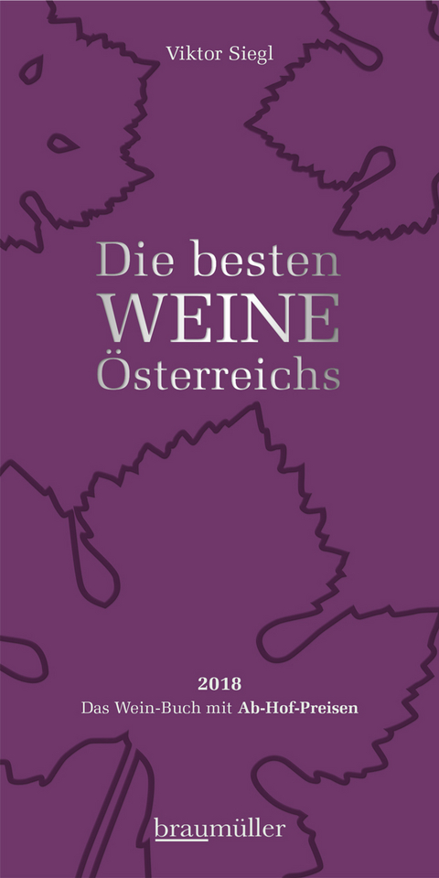 Die besten Weine &Ouml;sterreichs 2018 - Viktor Siegl