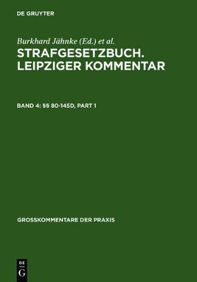 Strafgesetzbuch. Leipziger Kommentar / §§ 80-145d