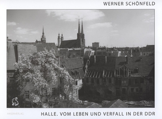 HALLE.Vom Leben und Verfall in der DDR
