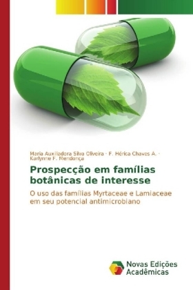Prospec&ccedil;&atilde;o em fam&iacute;lias bot&acirc;nicas de interesse - Maria Auxiliadora Silva Oliveira, F. H&eacute;rica Chaves A., Karlynne F. Mendon&ccedil;a