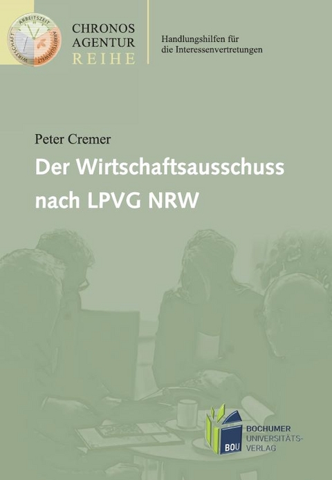 Der Wirtschaftsausschuss nach LPVG NRW - Peter Cremer