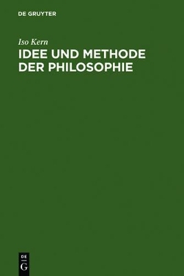 Idee und Methode der Philosophie - Iso Kern