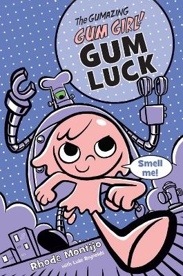 Gum Luck - Luke Reynolds, Rhode Montijo
