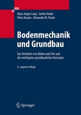 Bodenmechanik und Grundbau - Hans-J&uuml;rgen Lang, Jachen Huder, Peter Amann, Alexander M. Puzrin