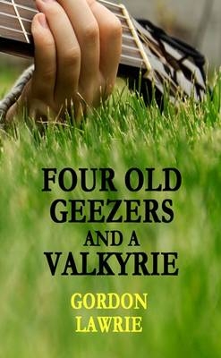 Four Old Geezers and a Valkyrie