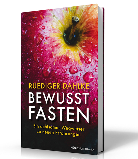 Bewusst fasten - Ruediger Dahlke