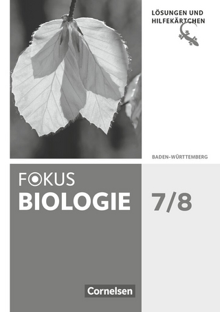 Fokus Biologie - Neubearbeitung - Baden-Württemberg - 7./8. Schuljahr