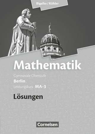 Bigalke/Köhler: Mathematik - Berlin - Ausgabe 2010 - Leistungskurs 3. Halbjahr