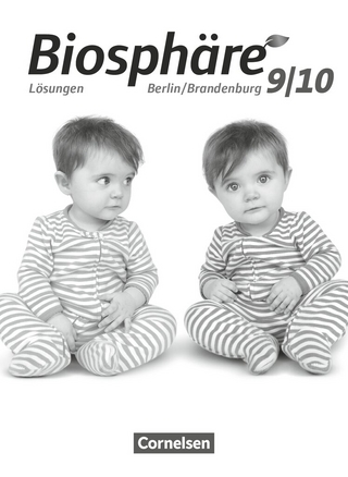 Biosphäre Sekundarstufe I - Gymnasium Berlin/Brandenburg - 9./10. Schuljahr