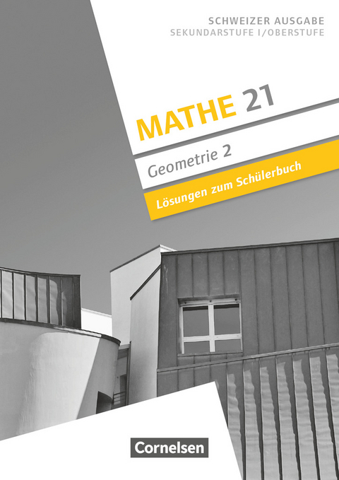Mathe 21 - Sekundarstufe I/Oberstufe - Geometrie - Band 2 - Boris Girnat, Patrick Meier