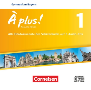 À plus ! - Französisch als 1. und 2. Fremdsprache - Bayern - Ausgabe 2017 - Band 1