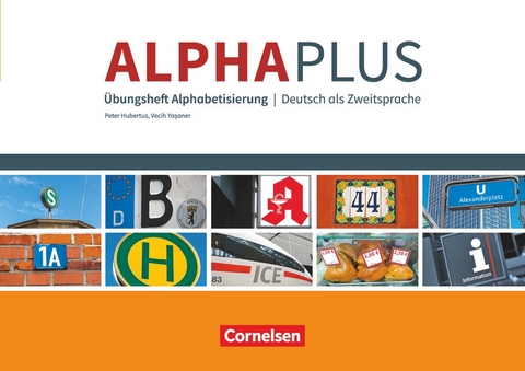 Alpha plus - Deutsch als Zweitsprache - Basiskurs Alphabetisierung - A1 - Vecih Yasaner, Peter Hubertus