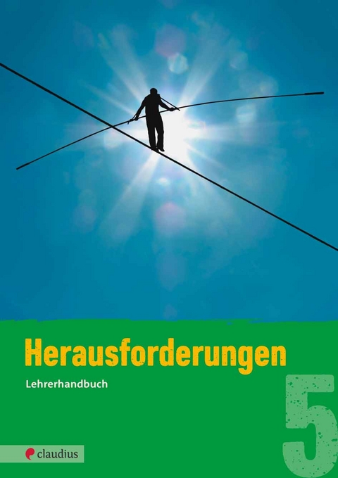 Herausforderungen 5 Lehrerhandbuch - Tatjana K. Schn&uuml;tgen, Michael Fricke