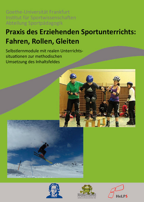 Praxis des Erziehenden Sportunterrichts: Fahren, Rollen, Gleiten - Robert Prohl, Florian Krick, Christoph Walther, Golo Fa&szlig;beck, Ralf Schauwacker