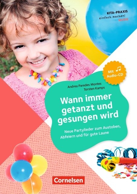 Kita-Praxis - einfach machen! - Musik / Wann immer getanzt und gesungen wird ... - Torsten Kamps, Andrea Paredes-Montes