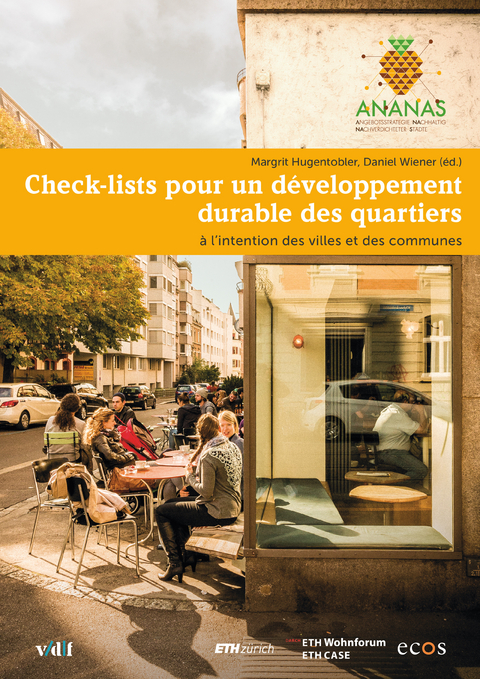 Check-lists pour un développement durable des quartiers - Margrit Hugentobler, Daniel Wiener