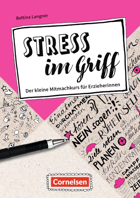 Berufsalltag im Griff / Stress im Griff - Der kleine Mitmachkurs f&uuml;r Erzieherinnen - Bettina Langner