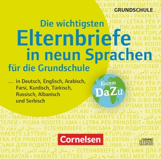 Die wichtigsten Elternbriefe in neun Sprachen für die Grundschule - ... in Deutsch, Englisch, Arabisch, Farsi, Kurdisch, Türkisch, Russisch, Albanisch und Serbisch