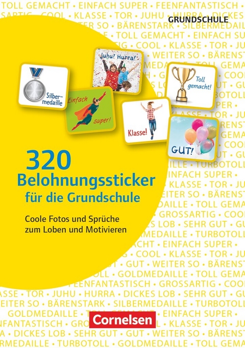 320 Belohnungssticker f&uuml;r die Grundschule - Coole Fotos und Spr&uuml;che zum Loben und Motivieren