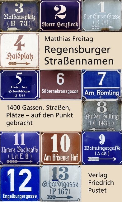 Regensburger Stra&szlig;ennamen - Matthias Freitag