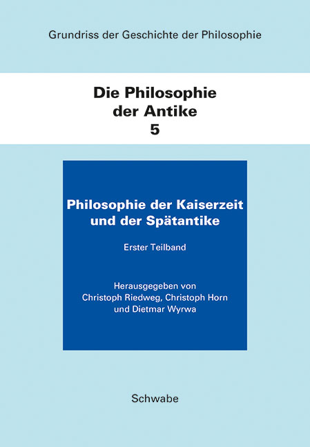 Philosophie der Kaiserzeit und der Sp&auml;tantike - 