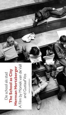 The School as City - Herman Hertzberger DVD