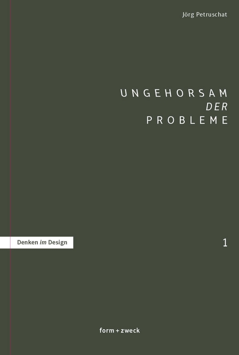 Ungehorsam der Probleme - Jörg Petruschat
