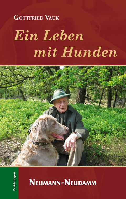 Ein Leben mit Hunden - Gottfried Vauk