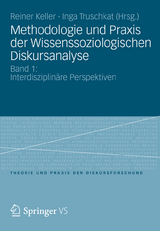 Methodologie und Praxis der Wissenssoziologischen Diskursanalyse - 