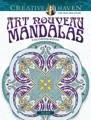 Creative Haven Art Nouveau Mandalas Coloring Book - John Alves