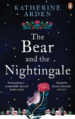 The Bear and The Nightingale - Katherine Arden