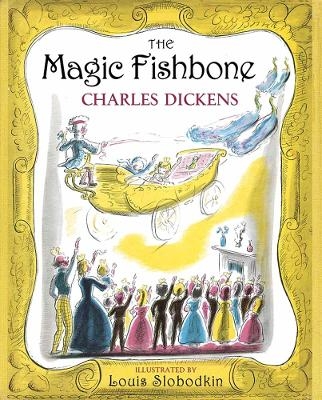 The Magic Fishbone - Charles Dickens