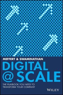 Digital @ Scale - Anand Swaminathan, J&uuml;rgen Meffert