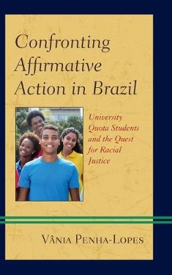 Confronting Affirmative Action in Brazil - V&acirc;nia Penha-Lopes