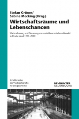 Wirtschaftsräume und Lebenschancen - 