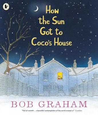 How the Sun Got to Coco's House - Bob Graham