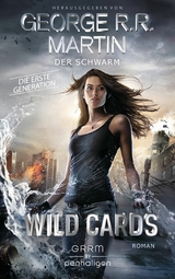 Wild Cards. Die erste Generation 02 - Der Schwarm - George R.R. Martin
