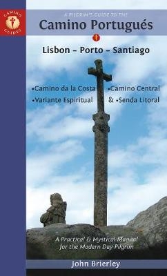 Pilgrim'S Guide to the Camino Portugues 8th Edition - John Brierley