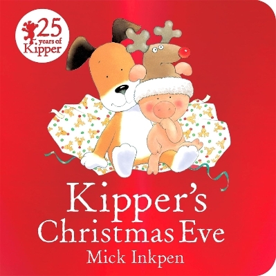 Kipper's Christmas Eve Board Book - Mick Inkpen