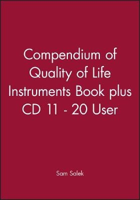 Compendium of Quality of Life Instruments Book plus CD 11&ndash;20 user - S Salek