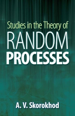 Studies in the Theory of Random Processes