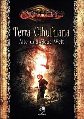 Cthulhu, Terra Cthulhiana - Alte und Neue Welt