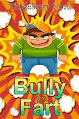 Bully vs. Fart: The Early Daze - Dingleberry Small