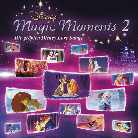 Disney Magic Moments 2: Die gr&ouml;&szlig;ten Disney Love Songs