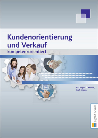 Kundenorientierung und Verkauf - kompetenzorientiert
