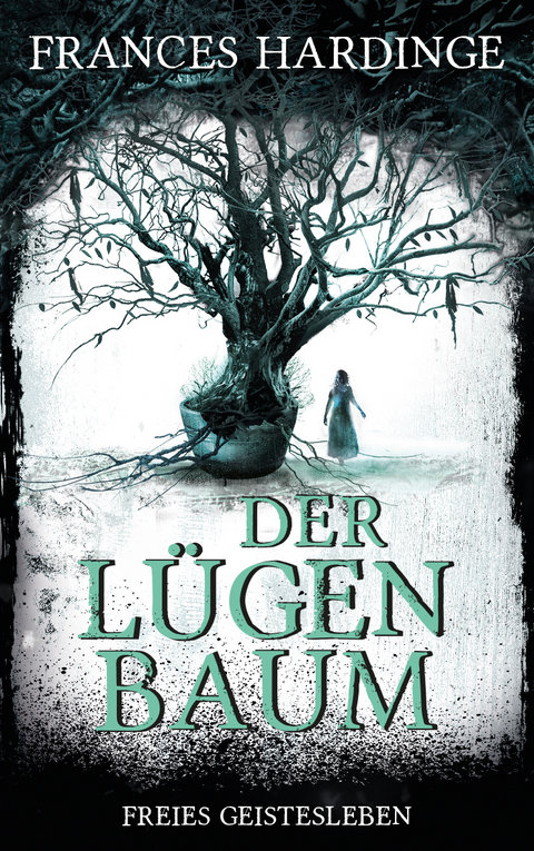 Der L&uuml;genbaum - Frances Hardinge