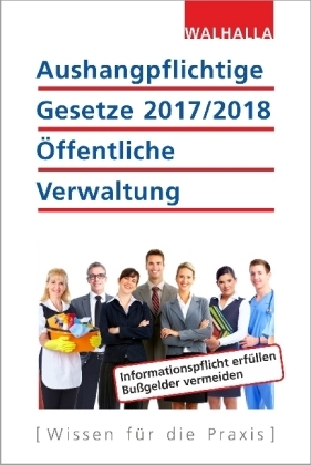 Aushangpflichtige Gesetze 2017/2018 Öffentliche Verwaltung