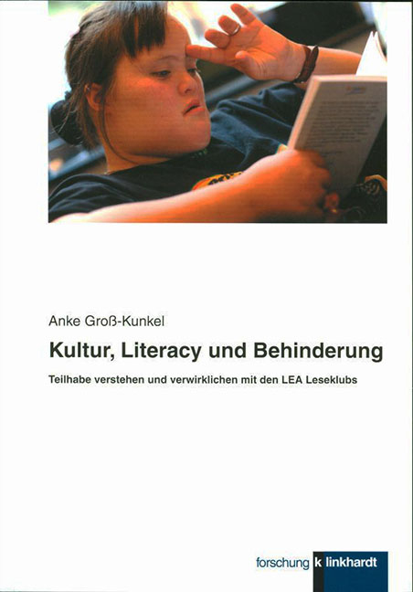 Kultur, Literacy und Behinderung - Anke Gro&szlig;-Kunkel