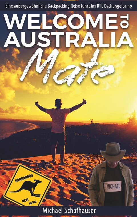 Welcome to Australia Mate - Michael Schafhauser